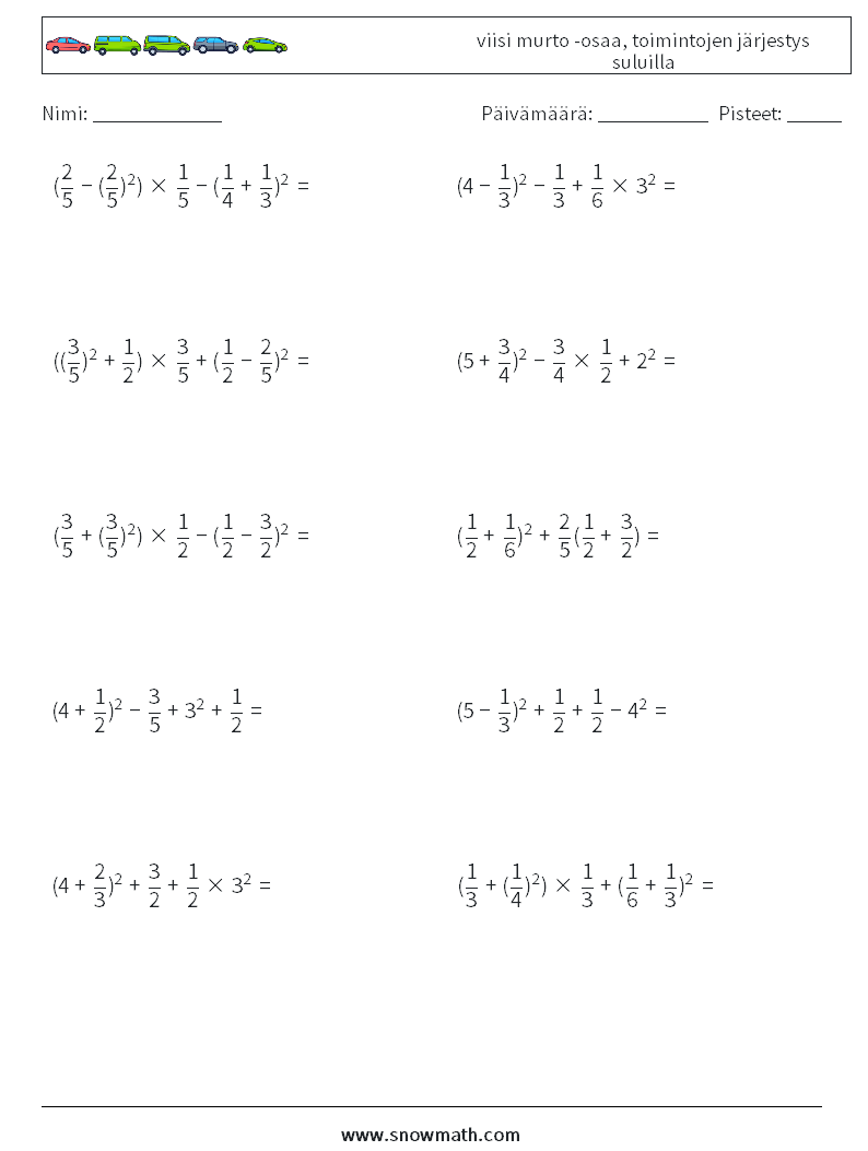 (10) viisi murto -osaa, toimintojen järjestys suluilla Matematiikan laskentataulukot 4