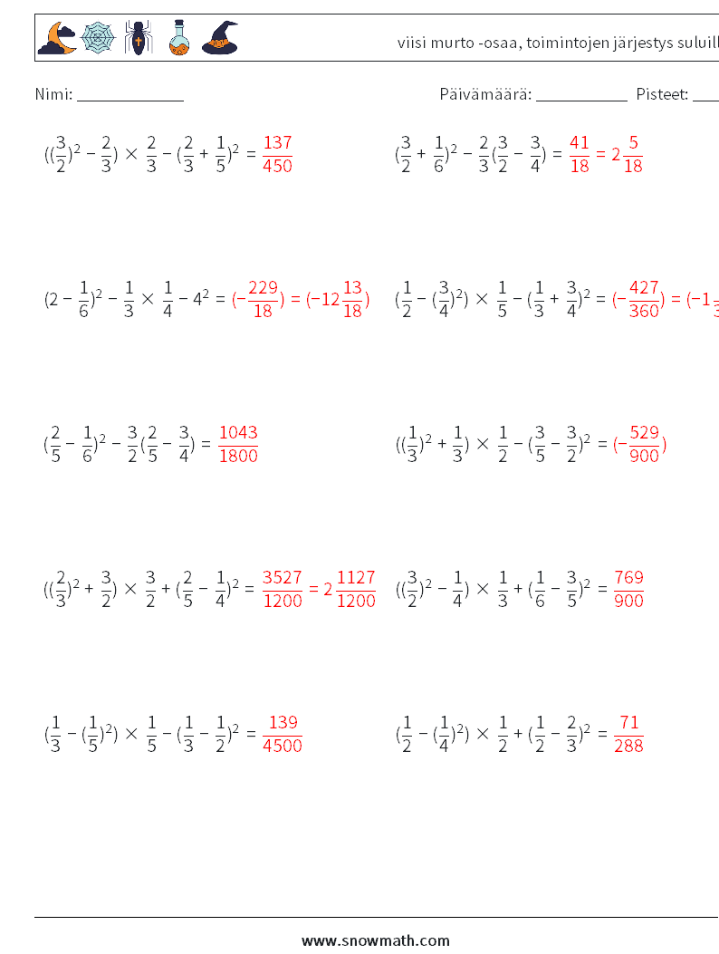 (10) viisi murto -osaa, toimintojen järjestys suluilla Matematiikan laskentataulukot 5 Kysymys, vastaus