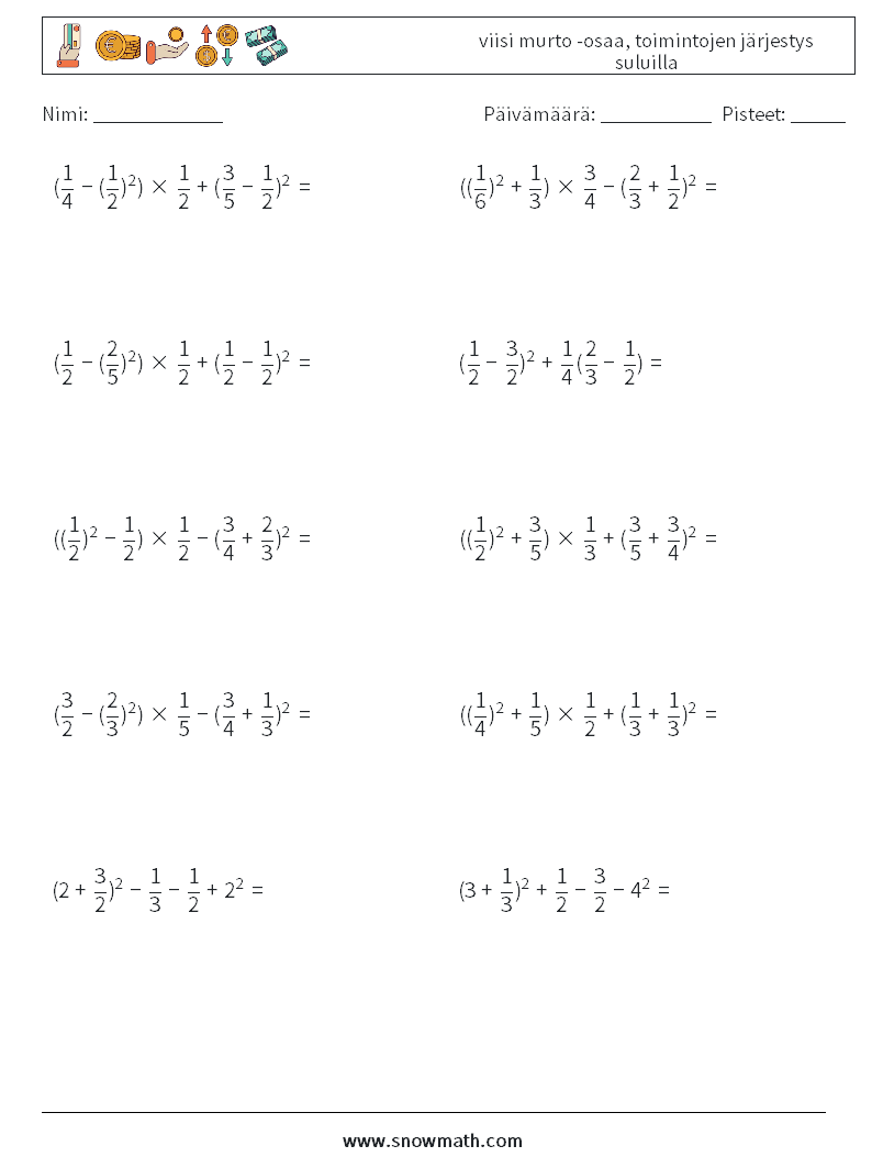 (10) viisi murto -osaa, toimintojen järjestys suluilla Matematiikan laskentataulukot 7