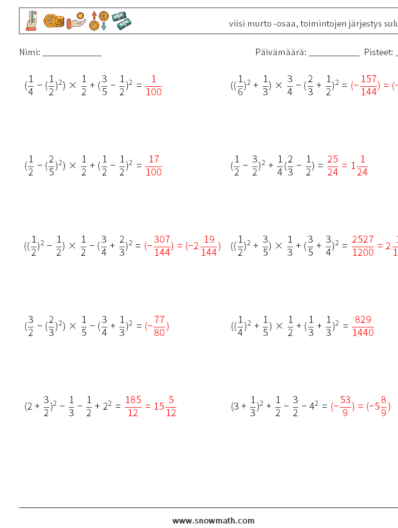 (10) viisi murto -osaa, toimintojen järjestys suluilla Matematiikan laskentataulukot 7 Kysymys, vastaus