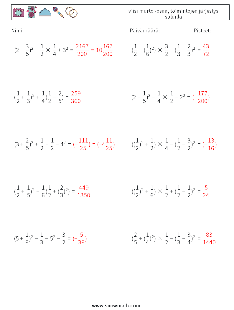 (10) viisi murto -osaa, toimintojen järjestys suluilla Matematiikan laskentataulukot 8 Kysymys, vastaus