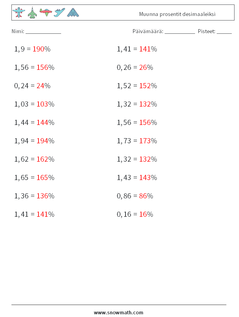 Muunna prosentit desimaaleiksi Matematiikan laskentataulukot 1 Kysymys, vastaus