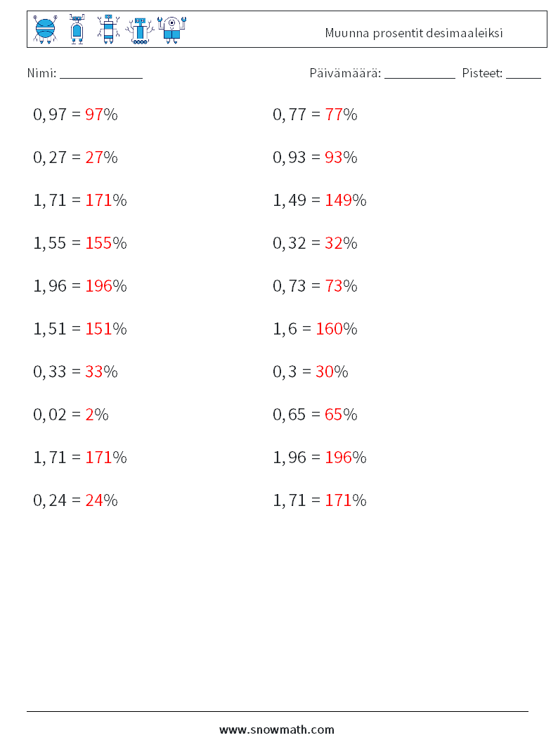 Muunna prosentit desimaaleiksi Matematiikan laskentataulukot 3 Kysymys, vastaus