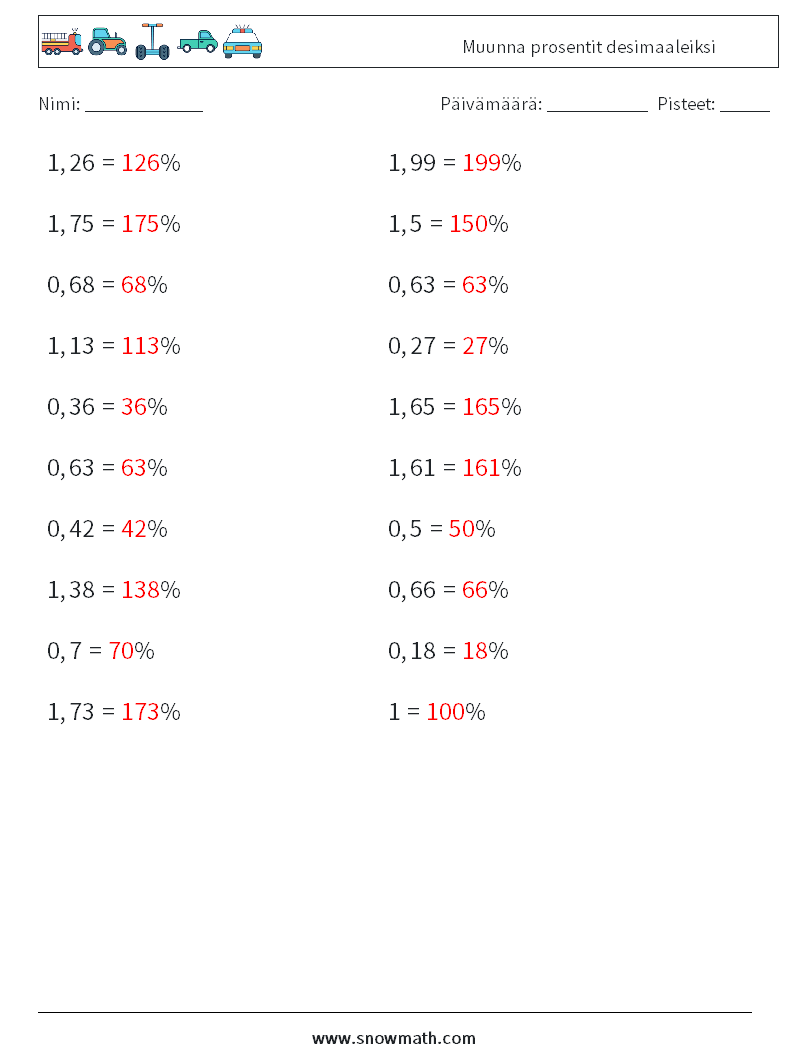 Muunna prosentit desimaaleiksi Matematiikan laskentataulukot 6 Kysymys, vastaus