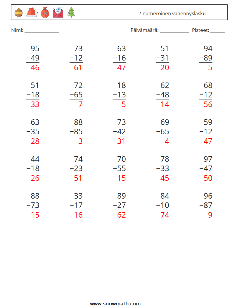 (25) 2-numeroinen vähennyslasku Matematiikan laskentataulukot 3 Kysymys, vastaus