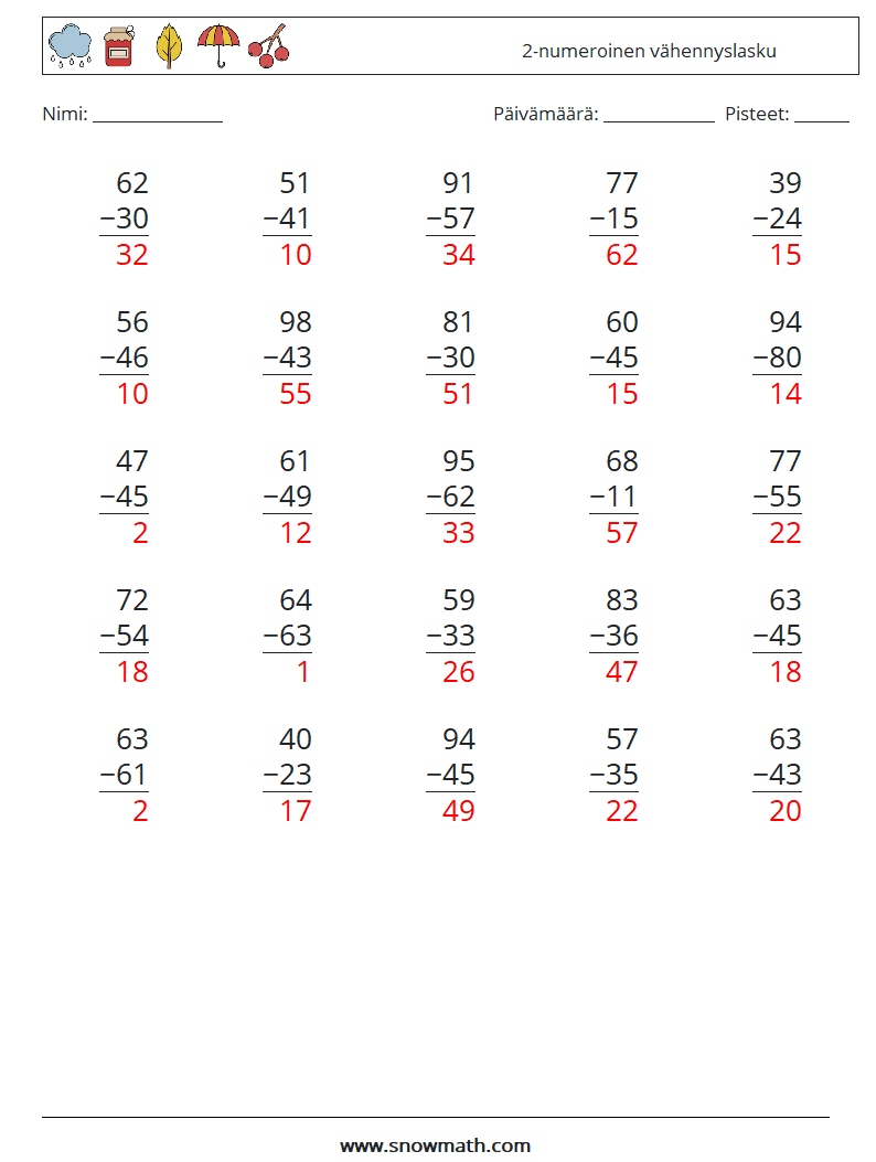 (25) 2-numeroinen vähennyslasku Matematiikan laskentataulukot 9 Kysymys, vastaus