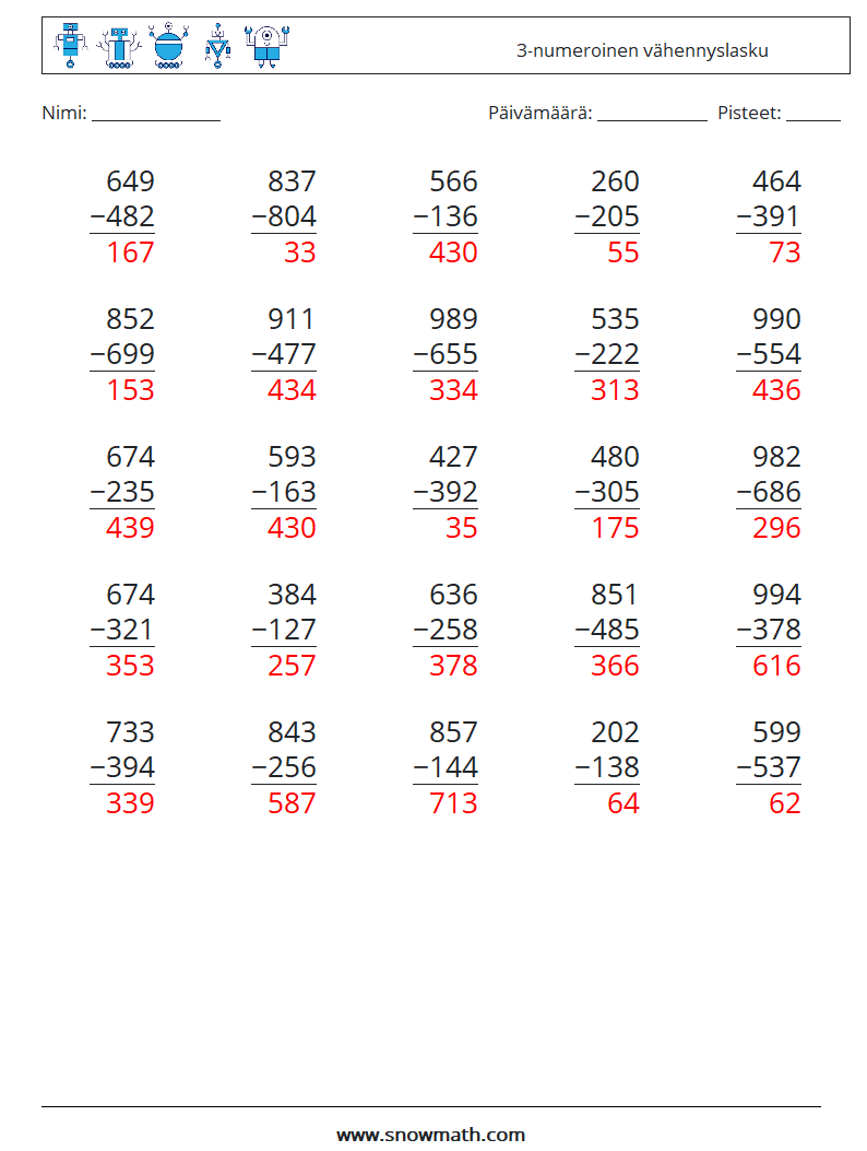 (25) 3-numeroinen vähennyslasku Matematiikan laskentataulukot 5 Kysymys, vastaus