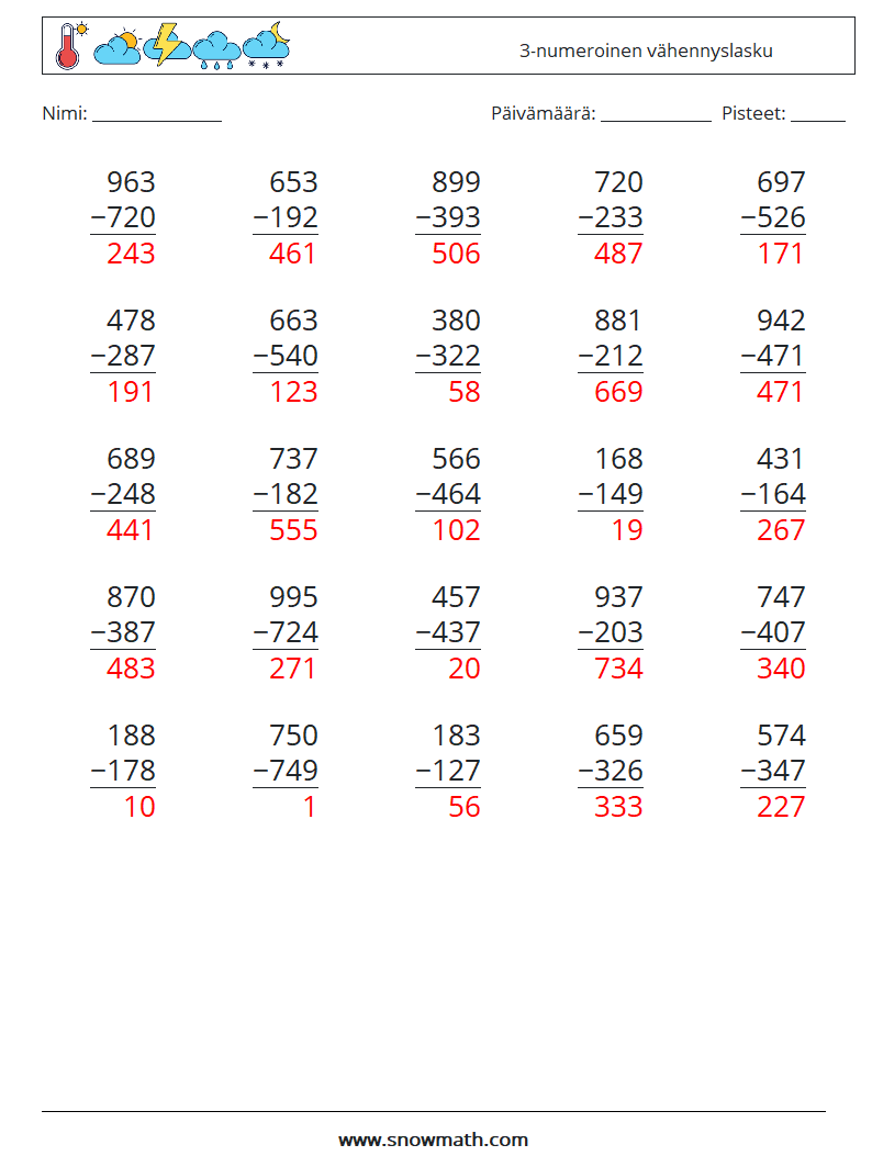 (25) 3-numeroinen vähennyslasku Matematiikan laskentataulukot 7 Kysymys, vastaus