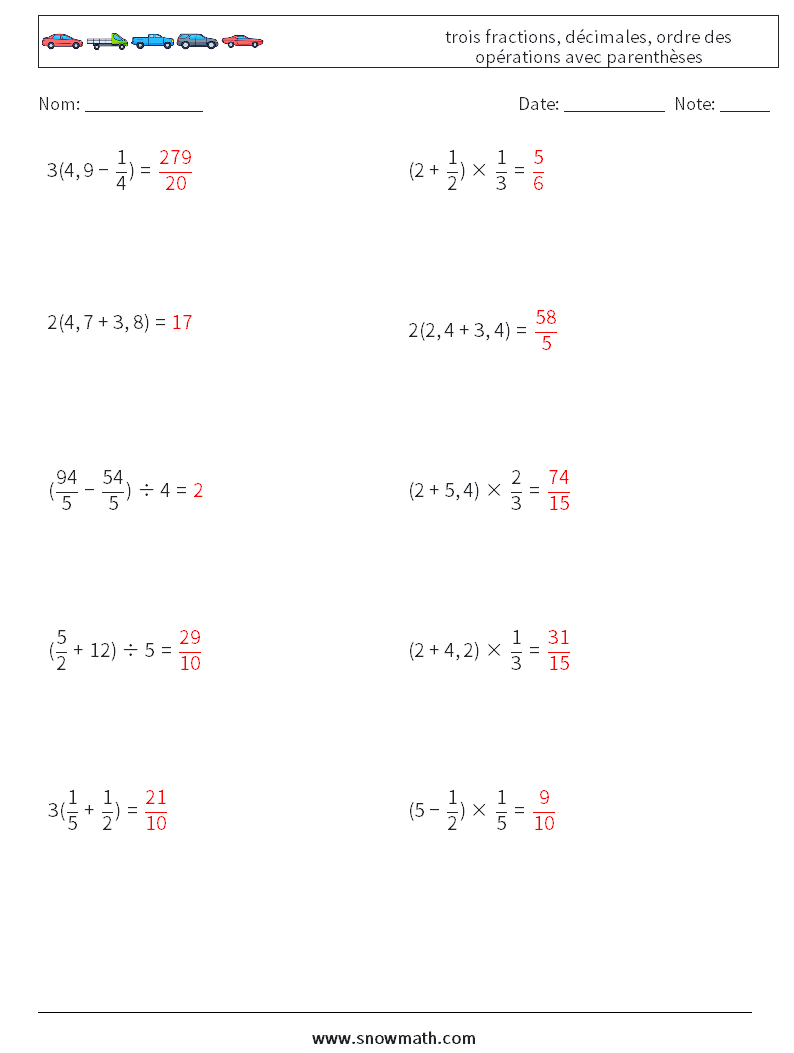 (10) trois fractions, décimales, ordre des opérations avec parenthèses Fiches d'Exercices de Mathématiques 16 Question, Réponse