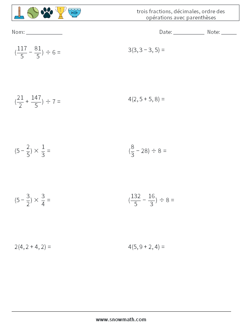 (10) trois fractions, décimales, ordre des opérations avec parenthèses Fiches d'Exercices de Mathématiques 6