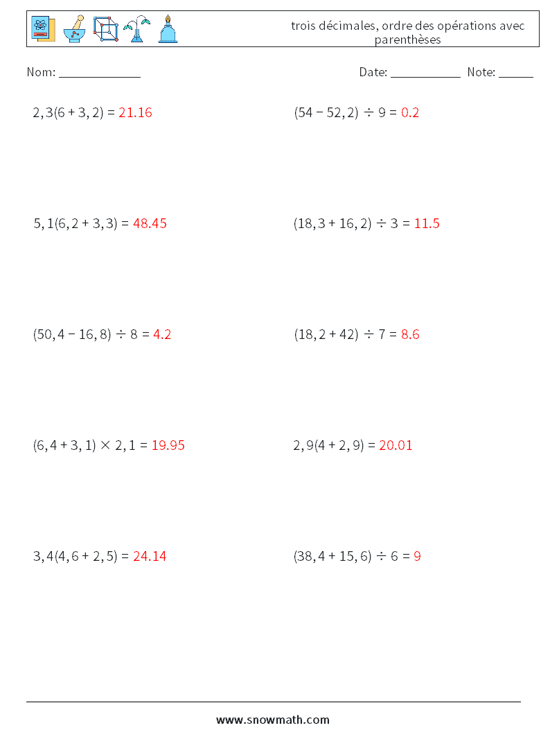 (10) trois décimales, ordre des opérations avec parenthèses Fiches d'Exercices de Mathématiques 16 Question, Réponse