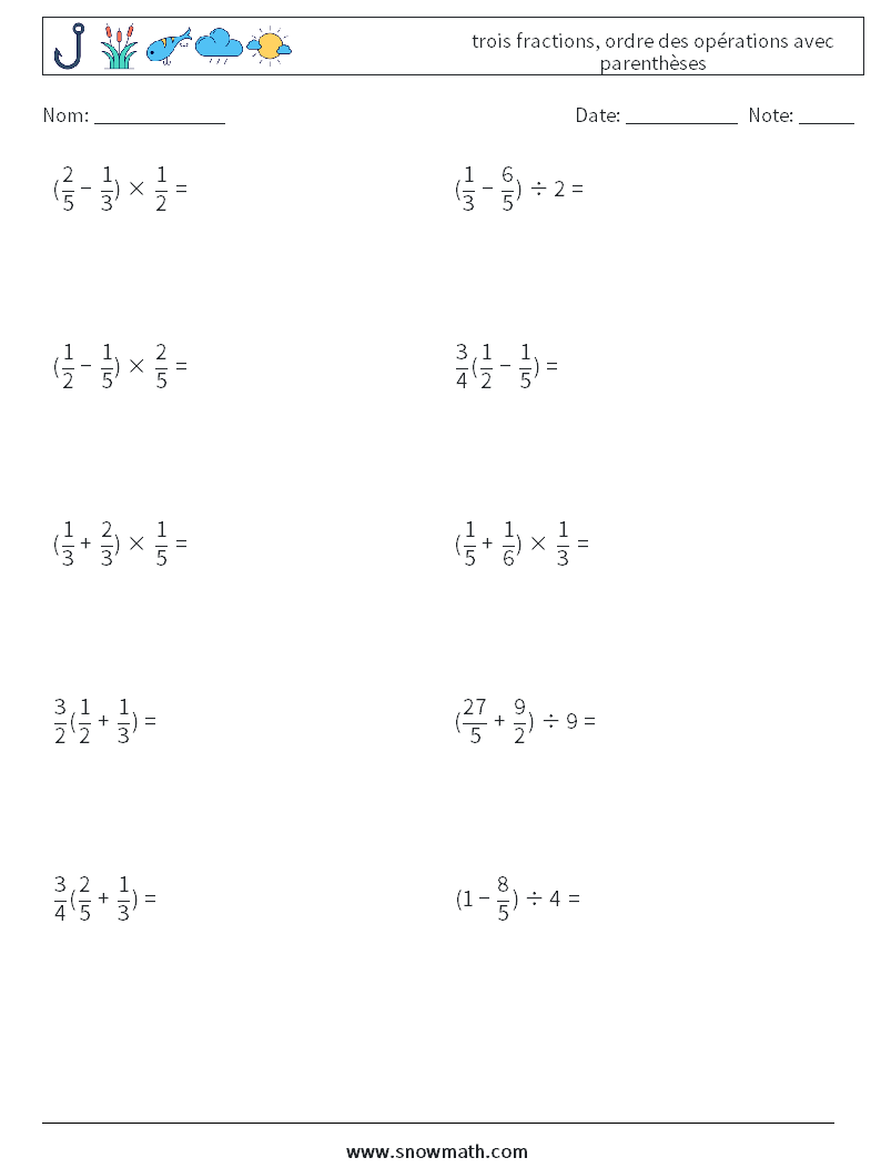 (10) trois fractions, ordre des opérations avec parenthèses Fiches d'Exercices de Mathématiques 1