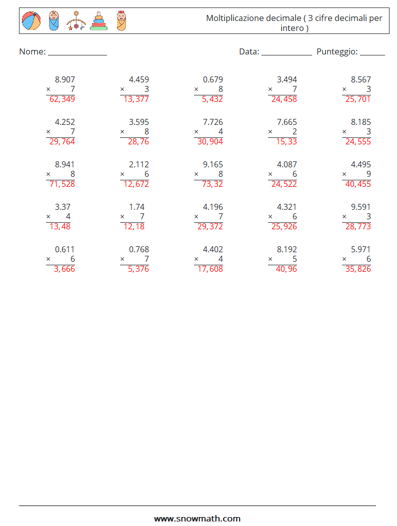 (25) Moltiplicazione decimale ( 3 cifre decimali per intero ) Fogli di lavoro di matematica 6 Domanda, Risposta