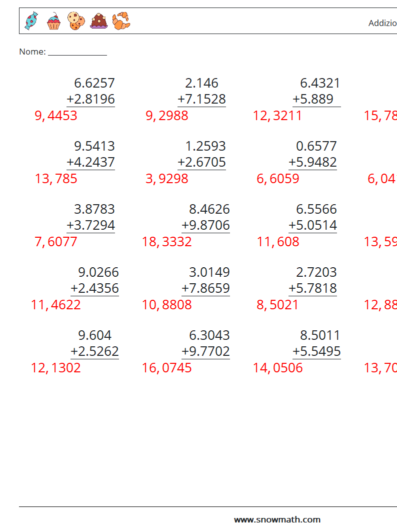 (25) Addizione di decimali ( 4 cifre ) Fogli di lavoro di matematica 6 Domanda, Risposta