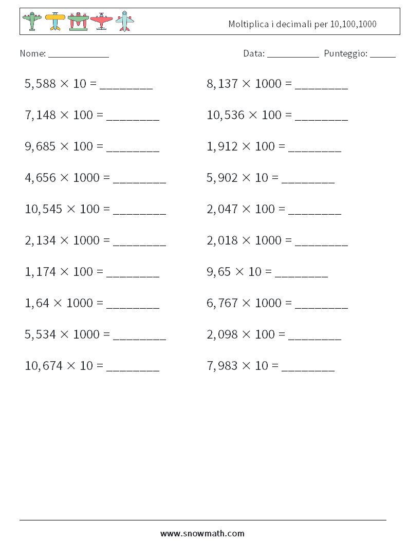 Moltiplica i decimali per 10,100,1000