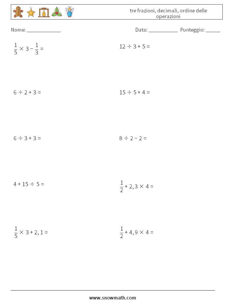 (10) tre frazioni, decimali, ordine delle operazioni Fogli di lavoro di matematica 1