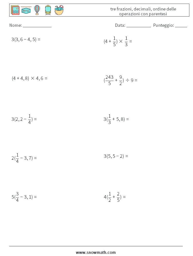 (10) tre frazioni, decimali, ordine delle operazioni con parentesi Fogli di lavoro di matematica 1