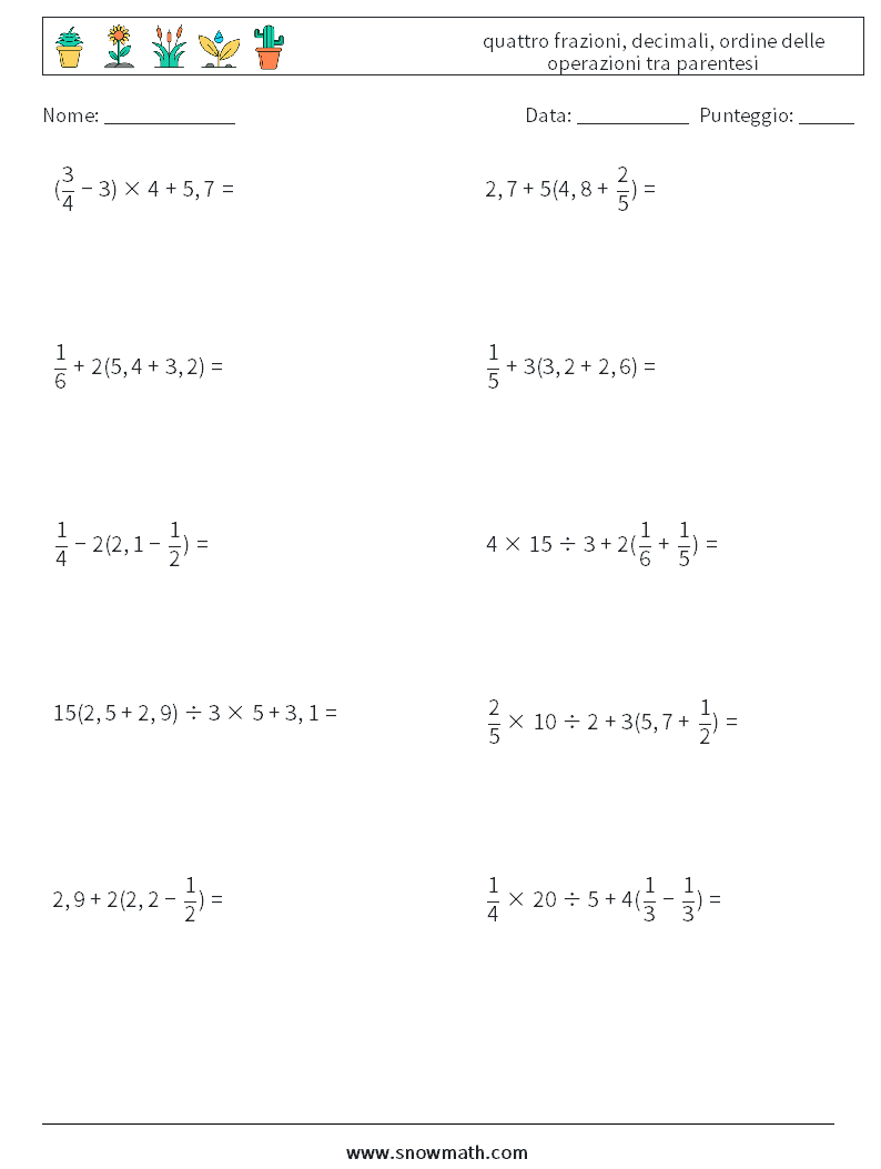 (10) quattro frazioni, decimali, ordine delle operazioni tra parentesi Fogli di lavoro di matematica 15