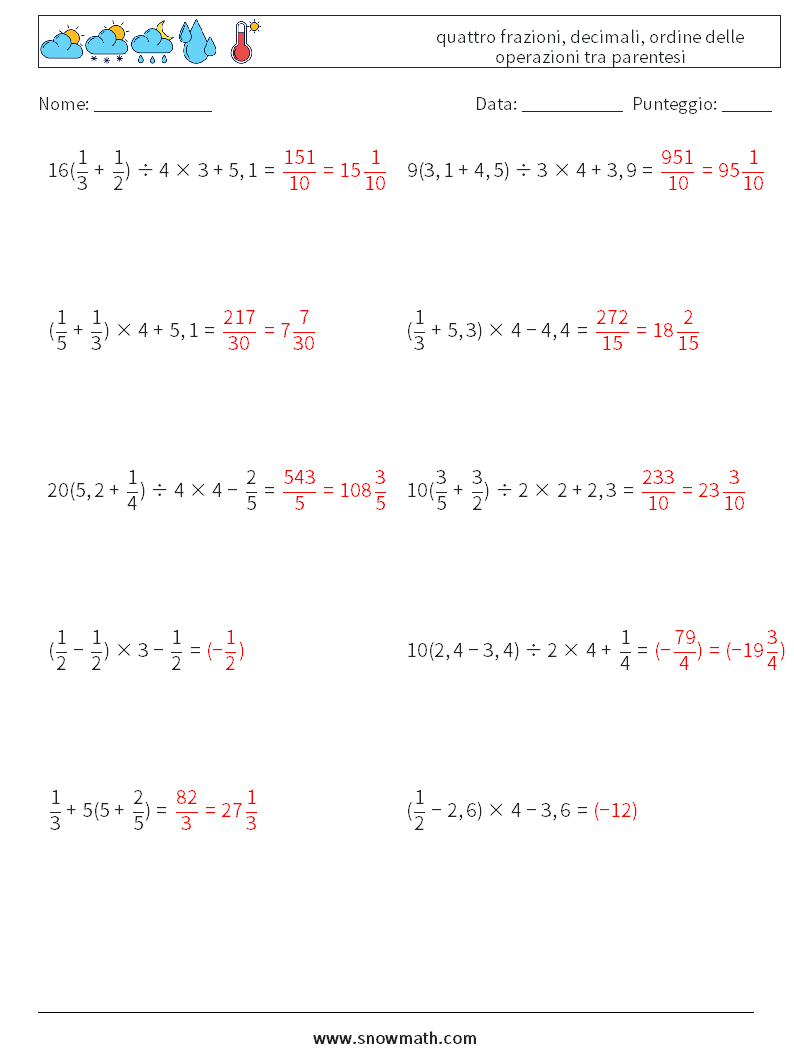 (10) quattro frazioni, decimali, ordine delle operazioni tra parentesi Fogli di lavoro di matematica 1 Domanda, Risposta