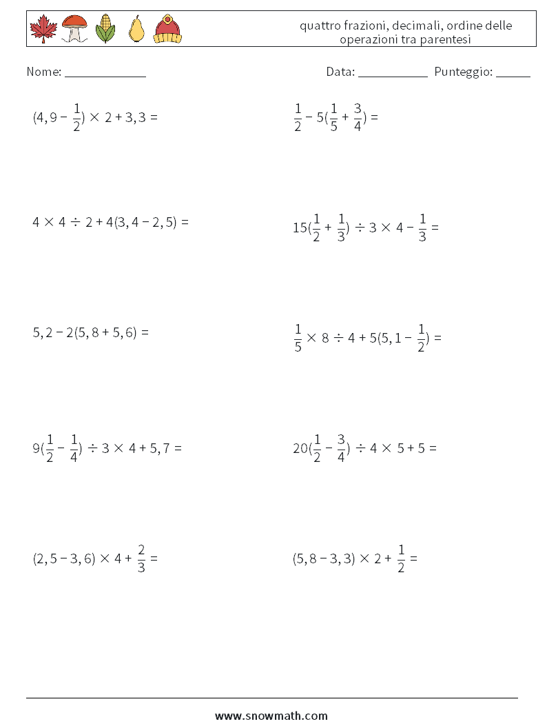 (10) quattro frazioni, decimali, ordine delle operazioni tra parentesi Fogli di lavoro di matematica 2