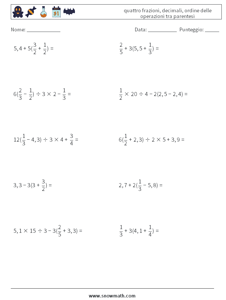 (10) quattro frazioni, decimali, ordine delle operazioni tra parentesi Fogli di lavoro di matematica 3