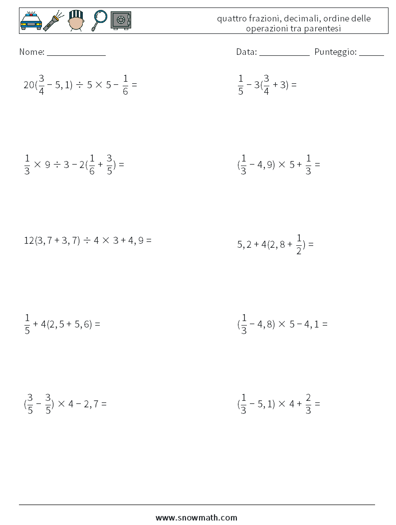(10) quattro frazioni, decimali, ordine delle operazioni tra parentesi Fogli di lavoro di matematica 9