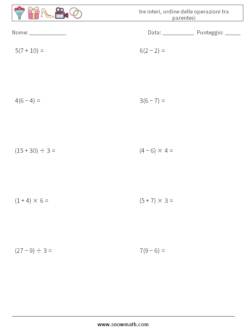 (10) tre interi, ordine delle operazioni tra parentesi Fogli di lavoro di matematica 10