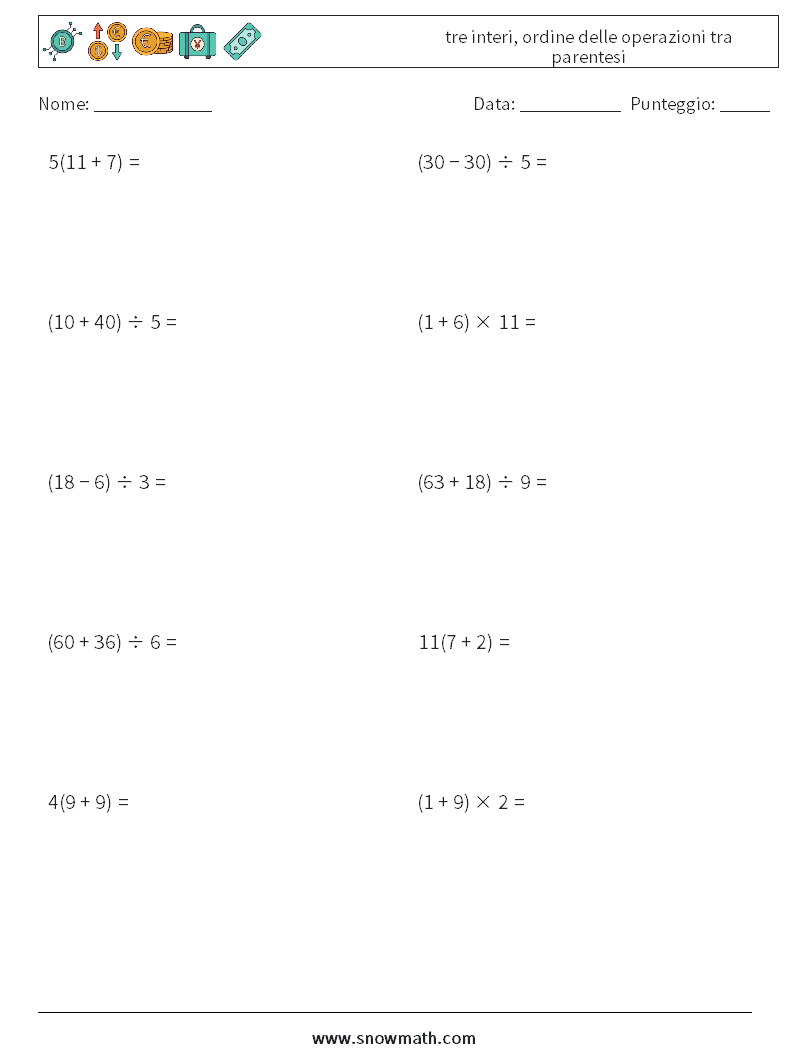 (10) tre interi, ordine delle operazioni tra parentesi Fogli di lavoro di matematica 18