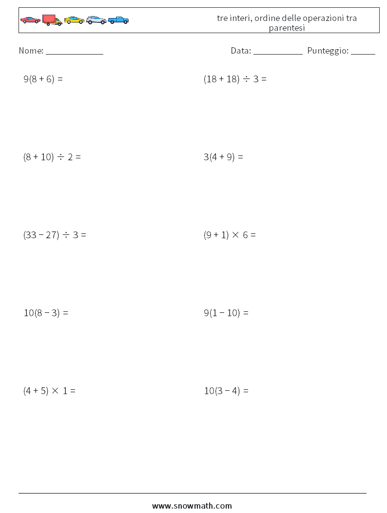 (10) tre interi, ordine delle operazioni tra parentesi Fogli di lavoro di matematica 9