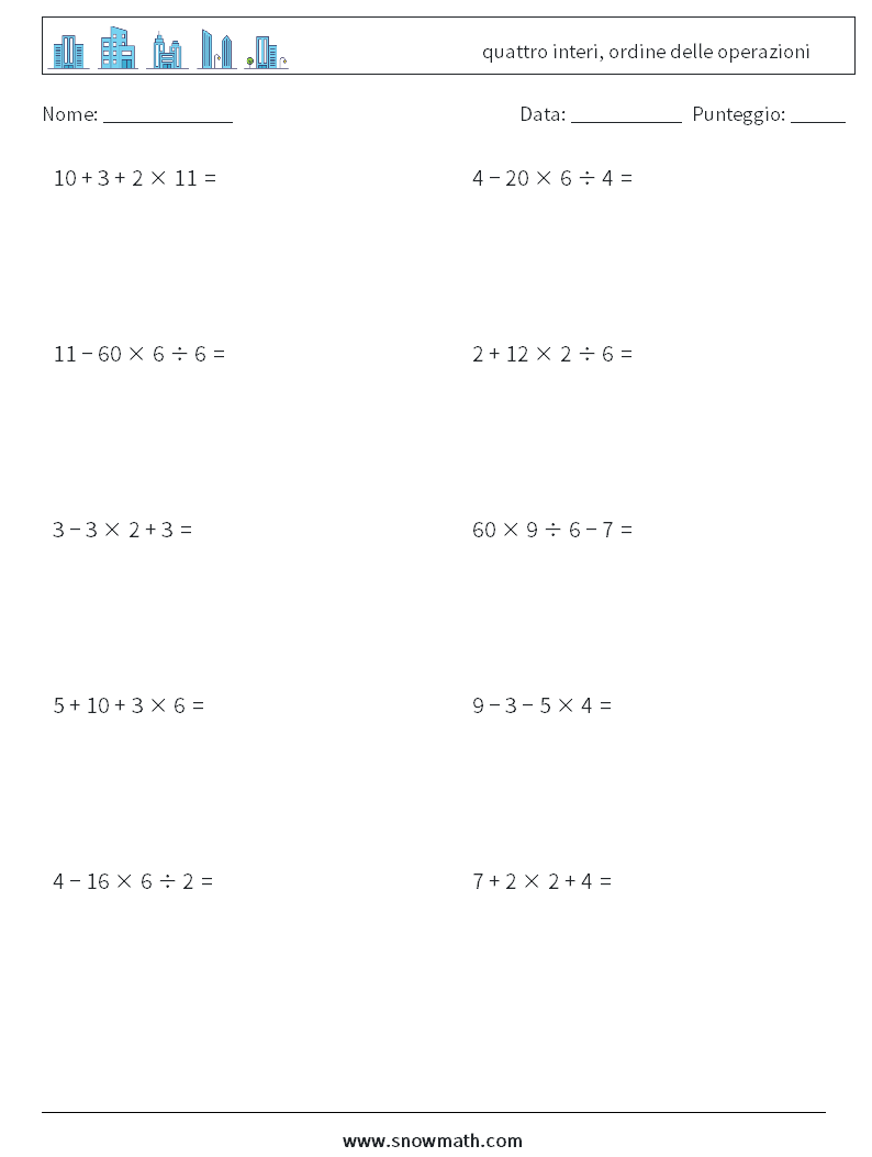 (10) quattro interi, ordine delle operazioni Fogli di lavoro di matematica 6