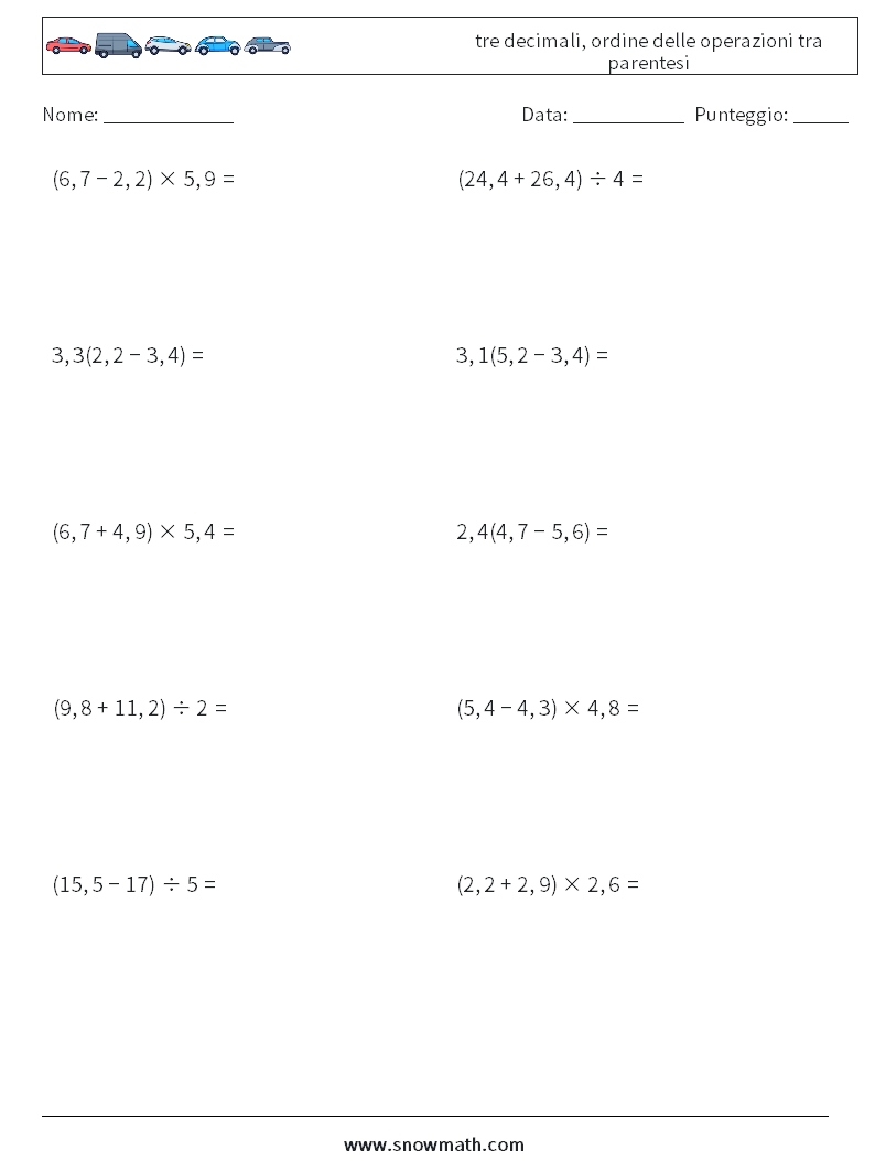 (10) tre decimali, ordine delle operazioni tra parentesi Fogli di lavoro di matematica 1