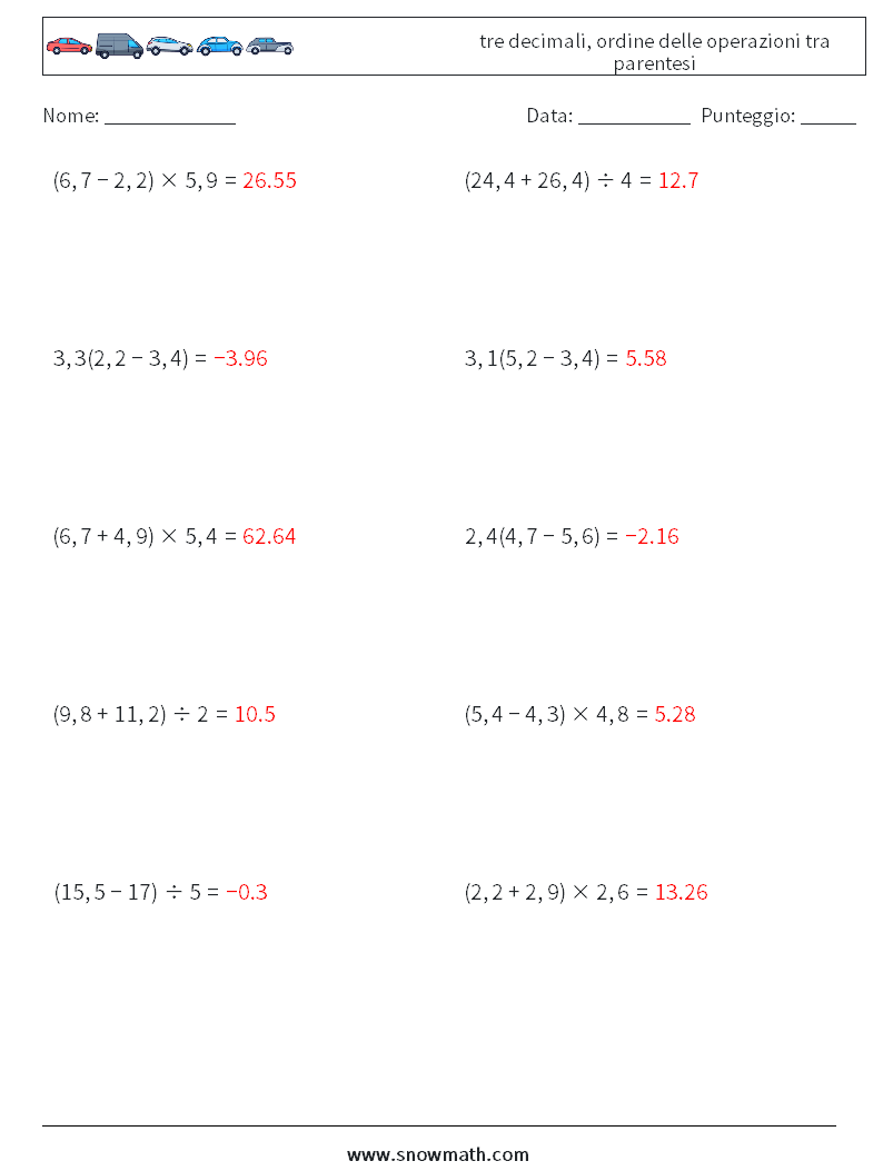 (10) tre decimali, ordine delle operazioni tra parentesi Fogli di lavoro di matematica 1 Domanda, Risposta