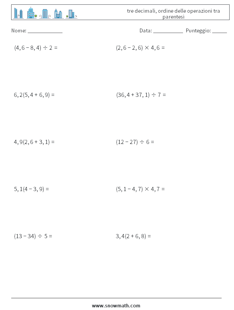 (10) tre decimali, ordine delle operazioni tra parentesi Fogli di lavoro di matematica 2