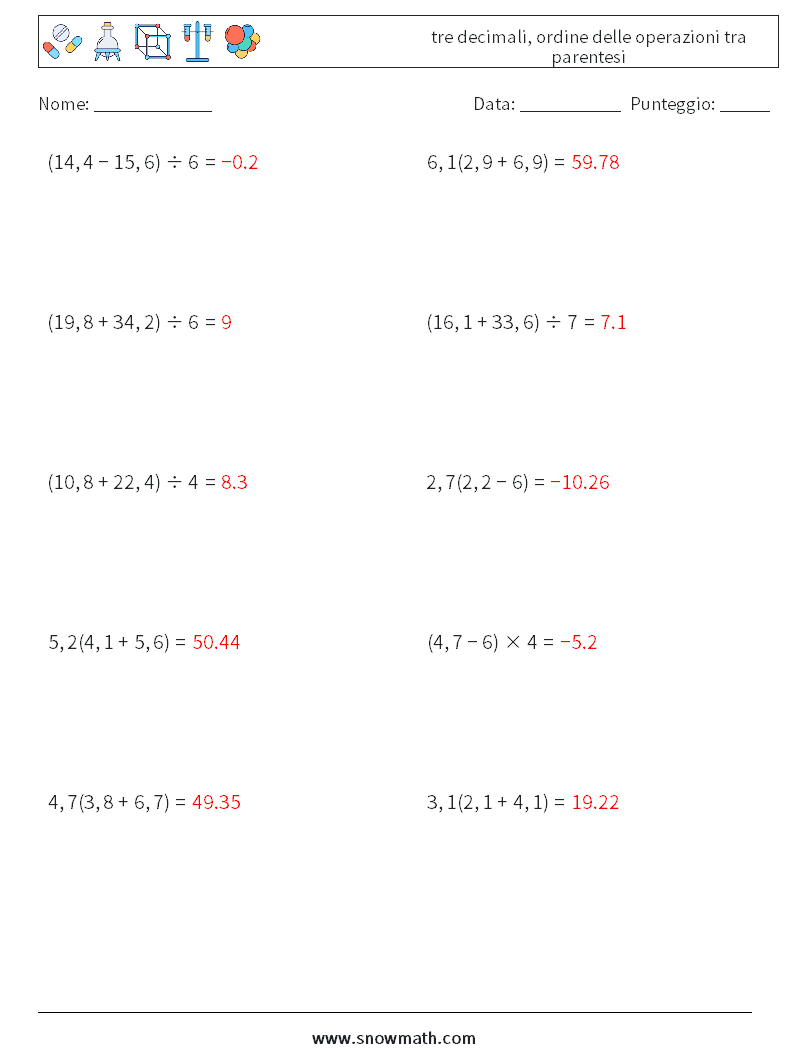 (10) tre decimali, ordine delle operazioni tra parentesi Fogli di lavoro di matematica 3 Domanda, Risposta