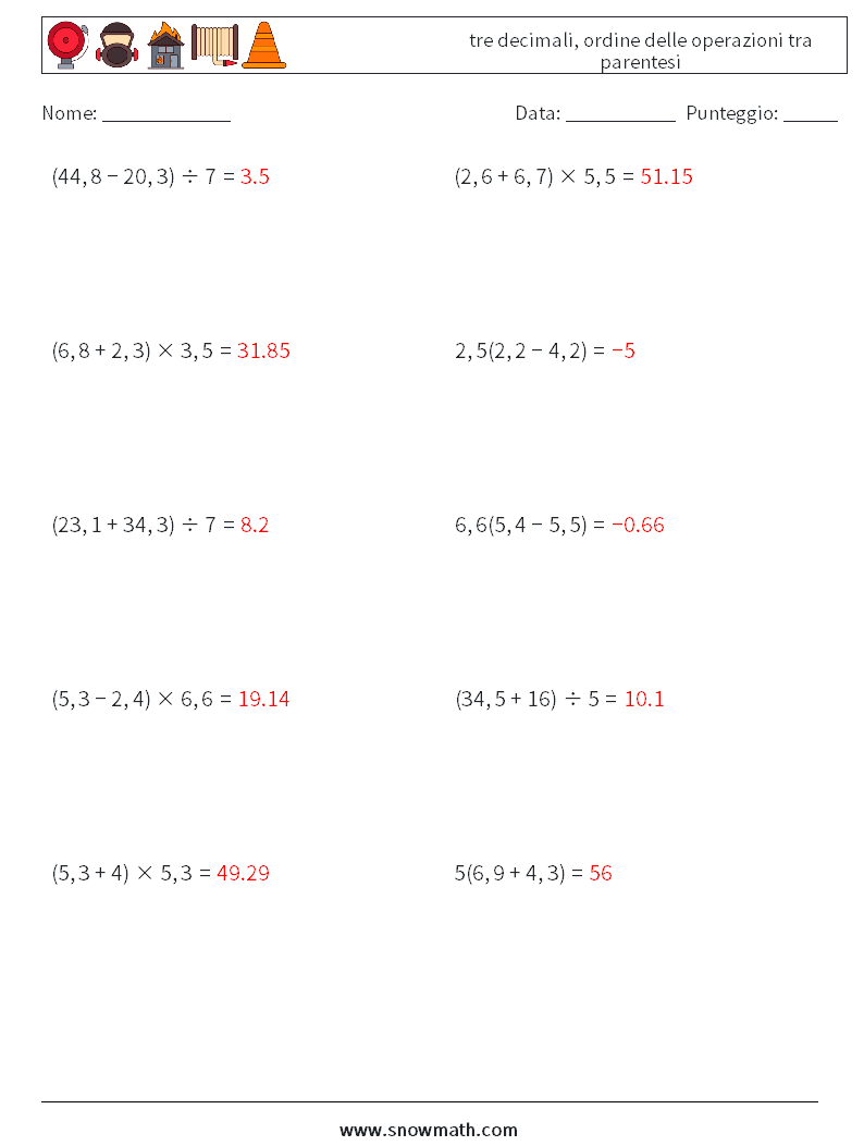 (10) tre decimali, ordine delle operazioni tra parentesi Fogli di lavoro di matematica 5 Domanda, Risposta