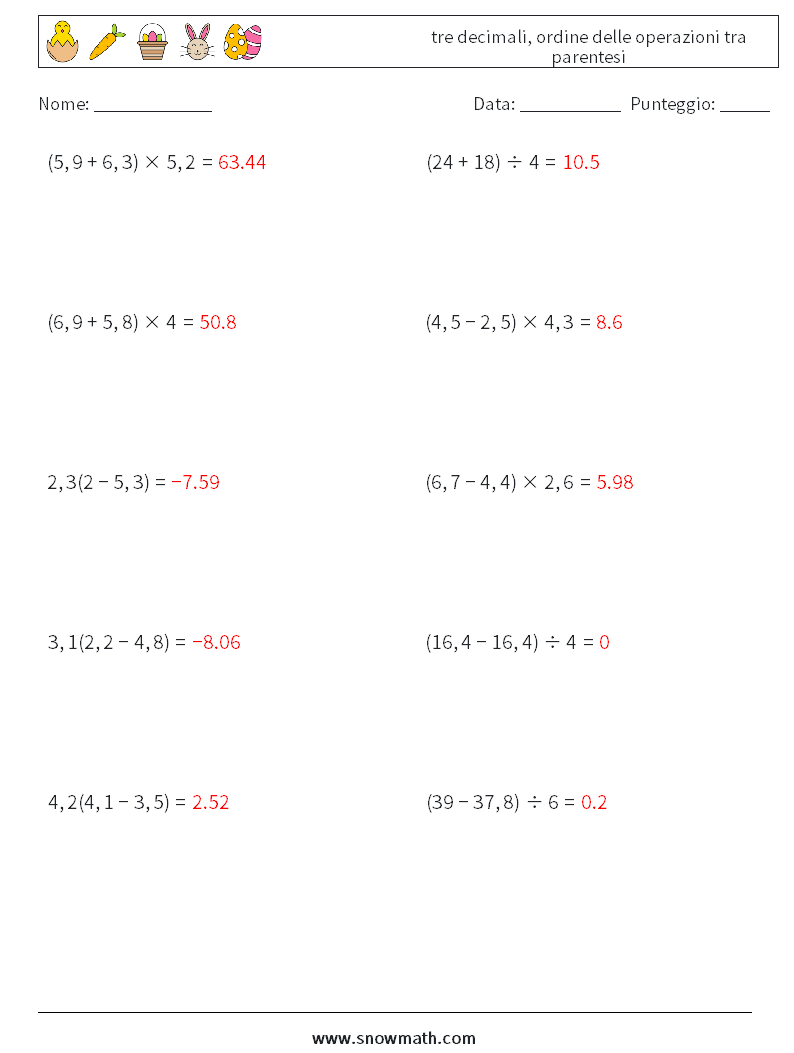 (10) tre decimali, ordine delle operazioni tra parentesi Fogli di lavoro di matematica 6 Domanda, Risposta