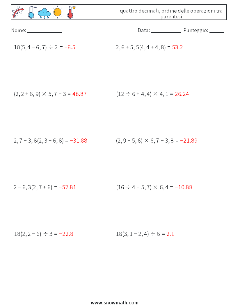 (10) quattro decimali, ordine delle operazioni tra parentesi Fogli di lavoro di matematica 14 Domanda, Risposta