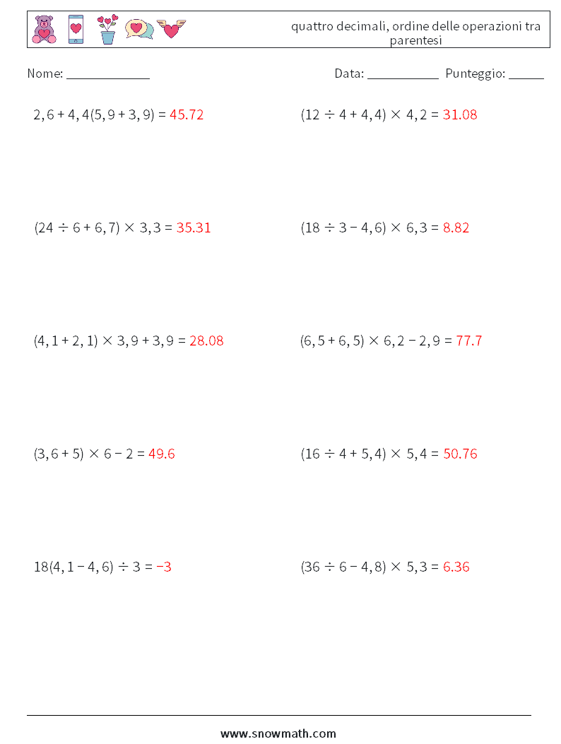 (10) quattro decimali, ordine delle operazioni tra parentesi Fogli di lavoro di matematica 5 Domanda, Risposta