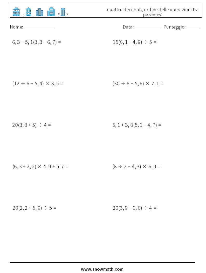 (10) quattro decimali, ordine delle operazioni tra parentesi Fogli di lavoro di matematica 7