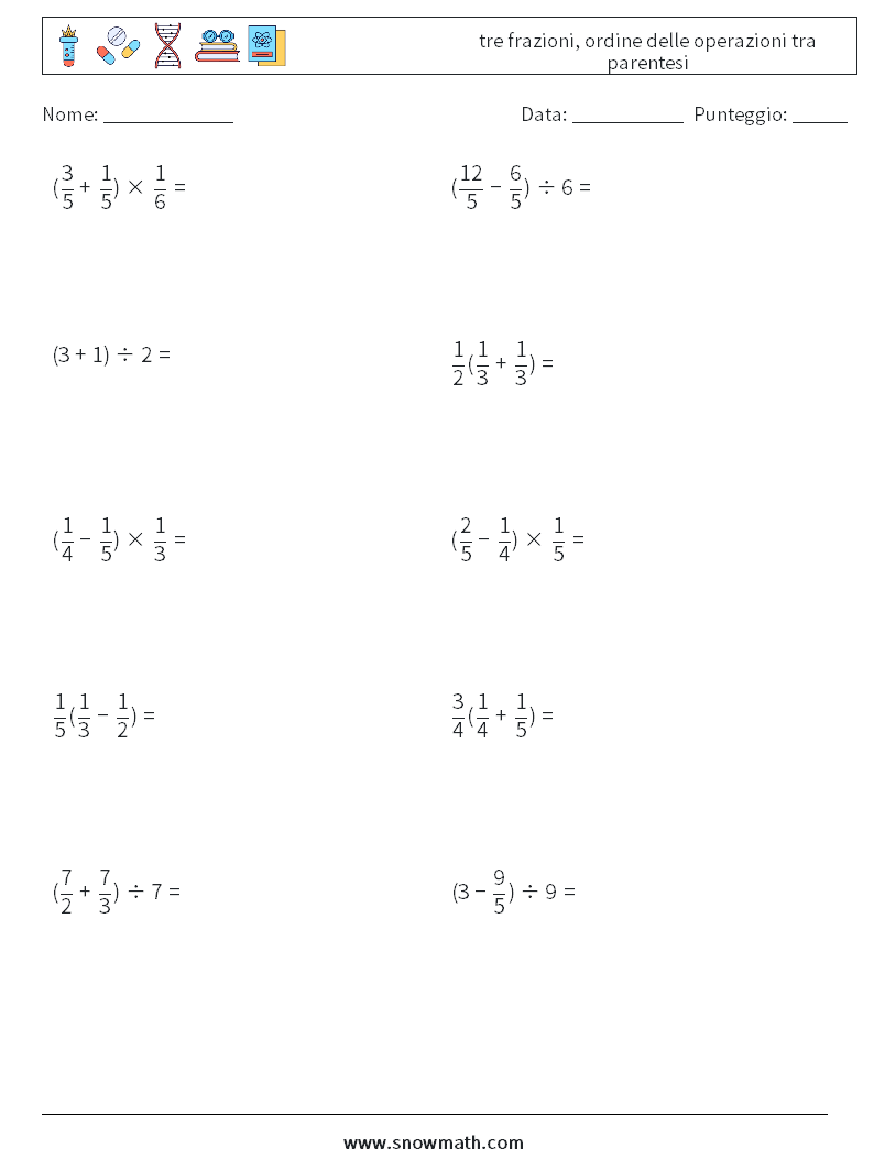 (10) tre frazioni, ordine delle operazioni tra parentesi Fogli di lavoro di matematica 10