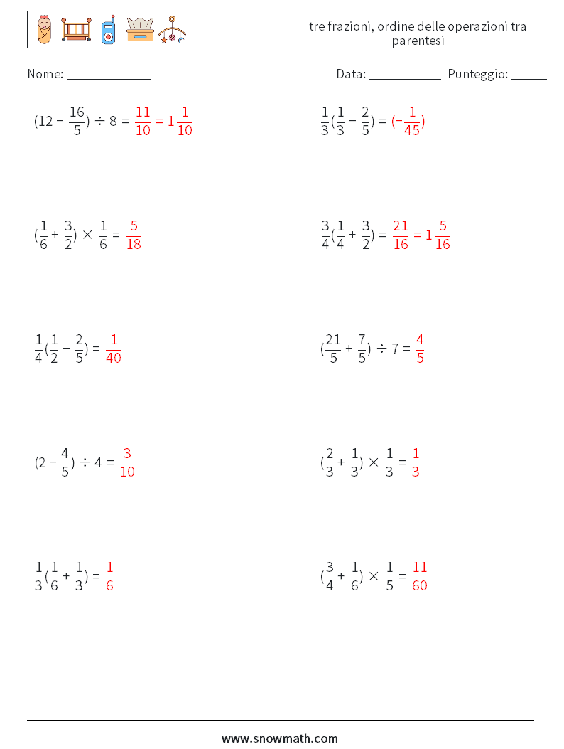 (10) tre frazioni, ordine delle operazioni tra parentesi Fogli di lavoro di matematica 12 Domanda, Risposta