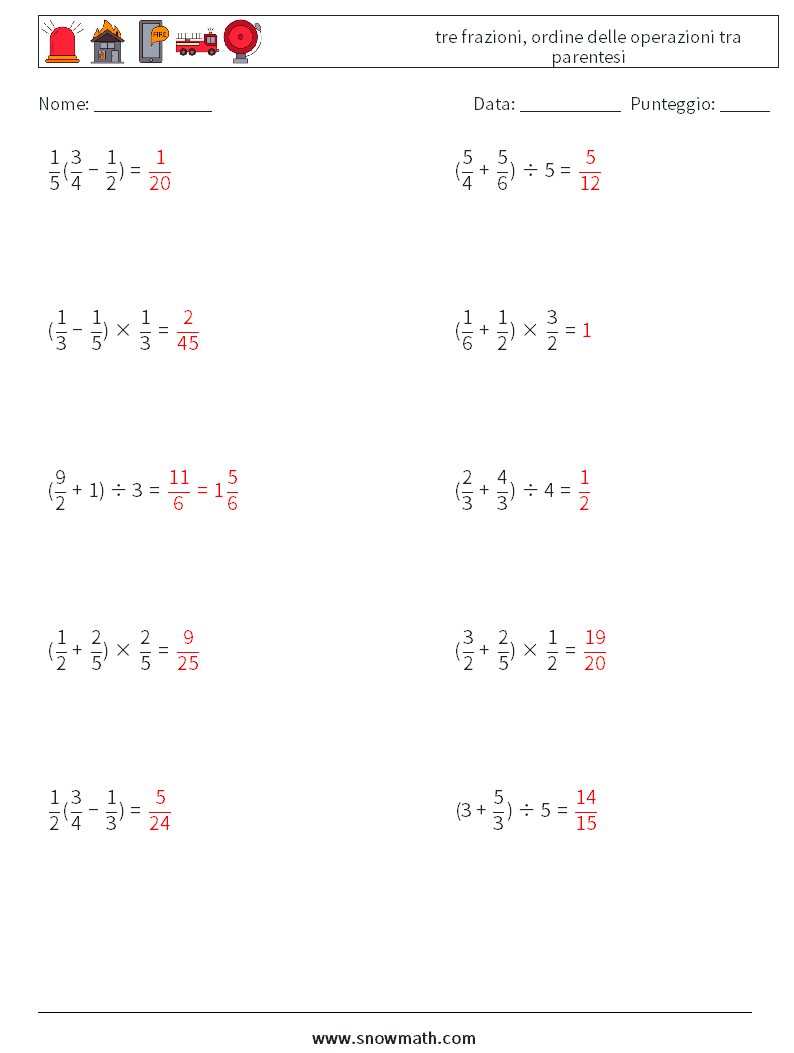 (10) tre frazioni, ordine delle operazioni tra parentesi Fogli di lavoro di matematica 14 Domanda, Risposta