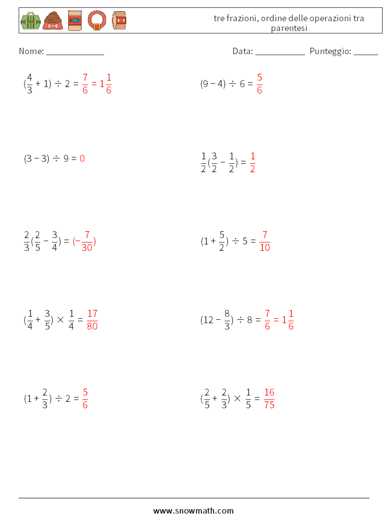 (10) tre frazioni, ordine delle operazioni tra parentesi Fogli di lavoro di matematica 1 Domanda, Risposta