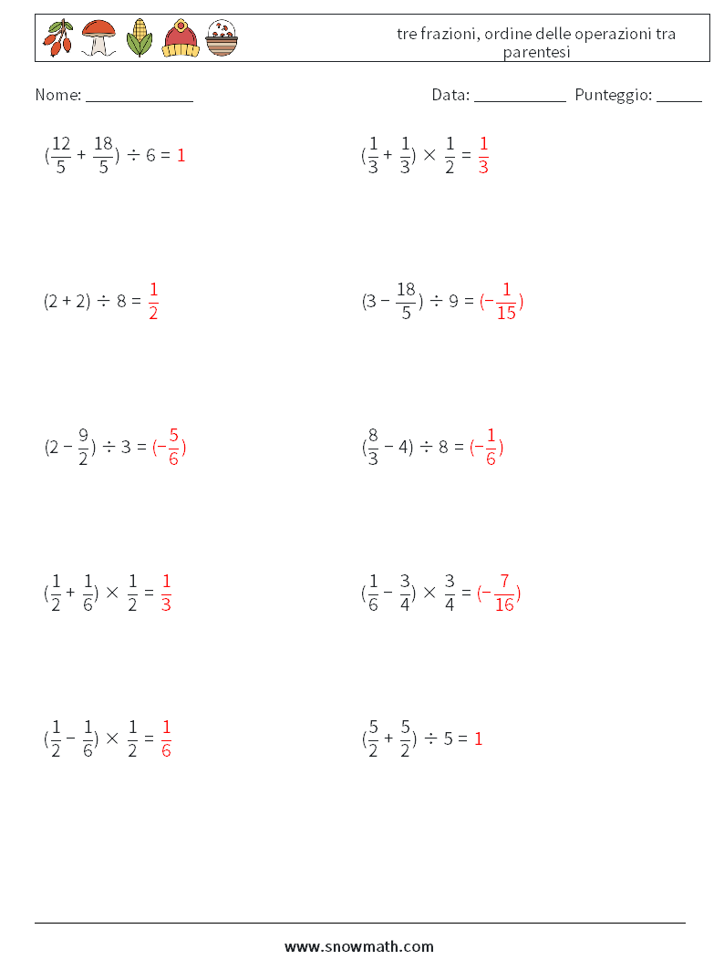 (10) tre frazioni, ordine delle operazioni tra parentesi Fogli di lavoro di matematica 4 Domanda, Risposta