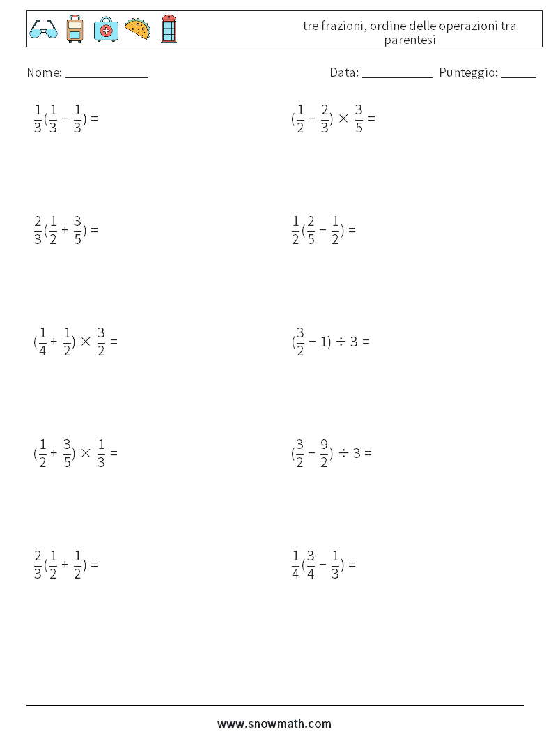 (10) tre frazioni, ordine delle operazioni tra parentesi Fogli di lavoro di matematica 5