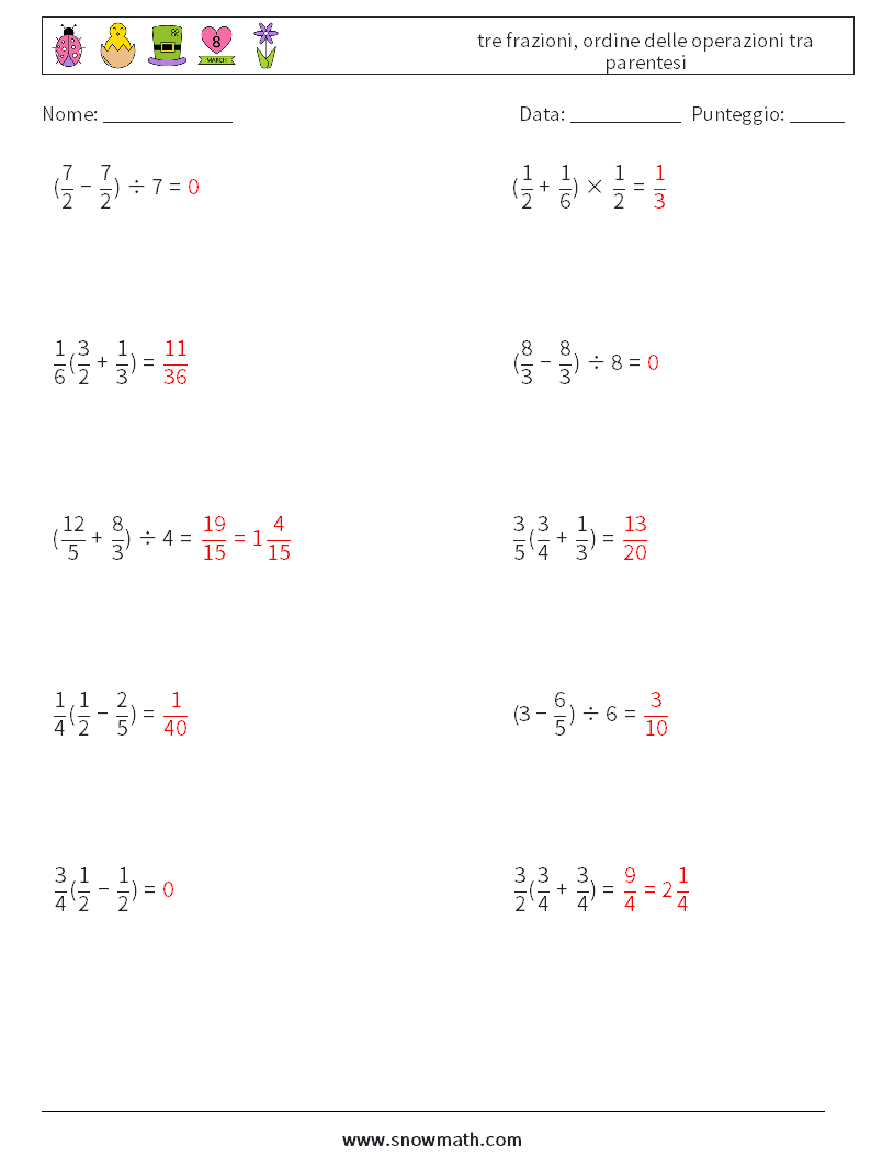 (10) tre frazioni, ordine delle operazioni tra parentesi Fogli di lavoro di matematica 6 Domanda, Risposta