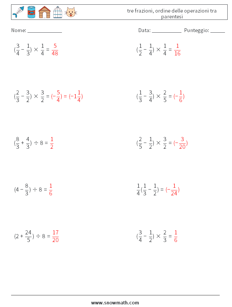 (10) tre frazioni, ordine delle operazioni tra parentesi Fogli di lavoro di matematica 8 Domanda, Risposta