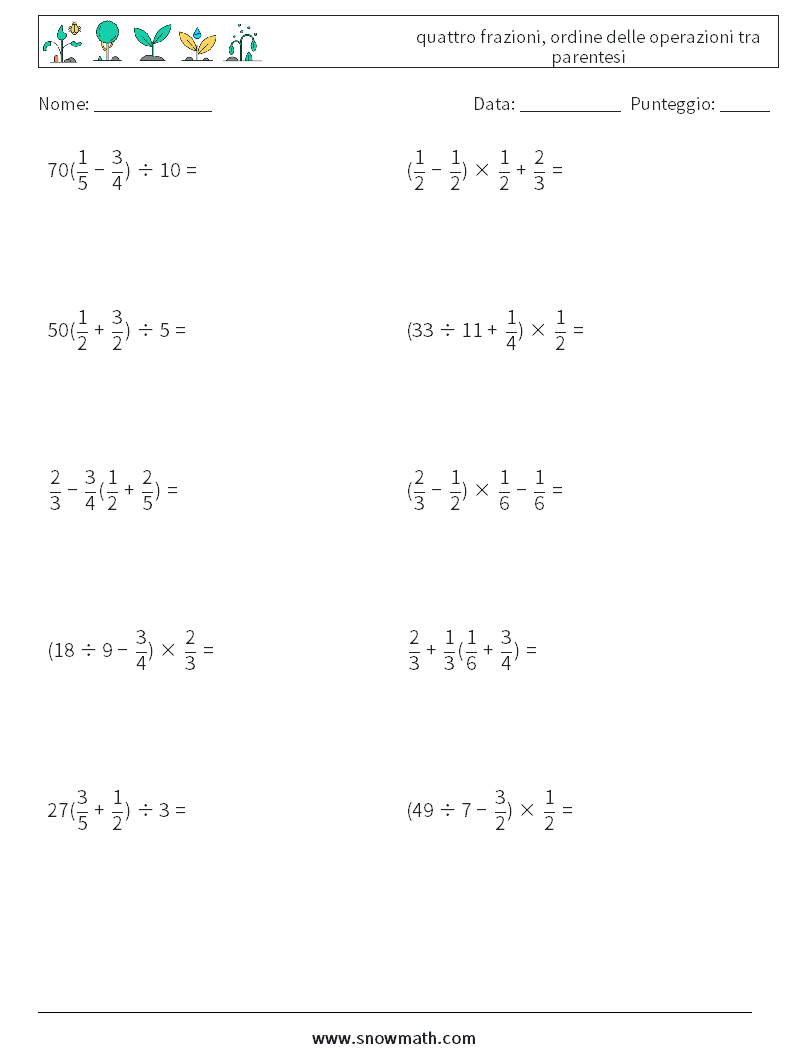 (10) quattro frazioni, ordine delle operazioni tra parentesi Fogli di lavoro di matematica 1