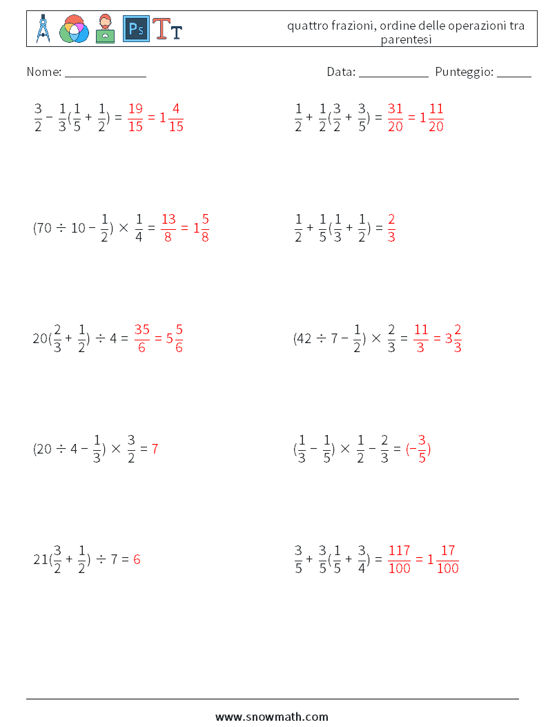 (10) quattro frazioni, ordine delle operazioni tra parentesi Fogli di lavoro di matematica 16 Domanda, Risposta