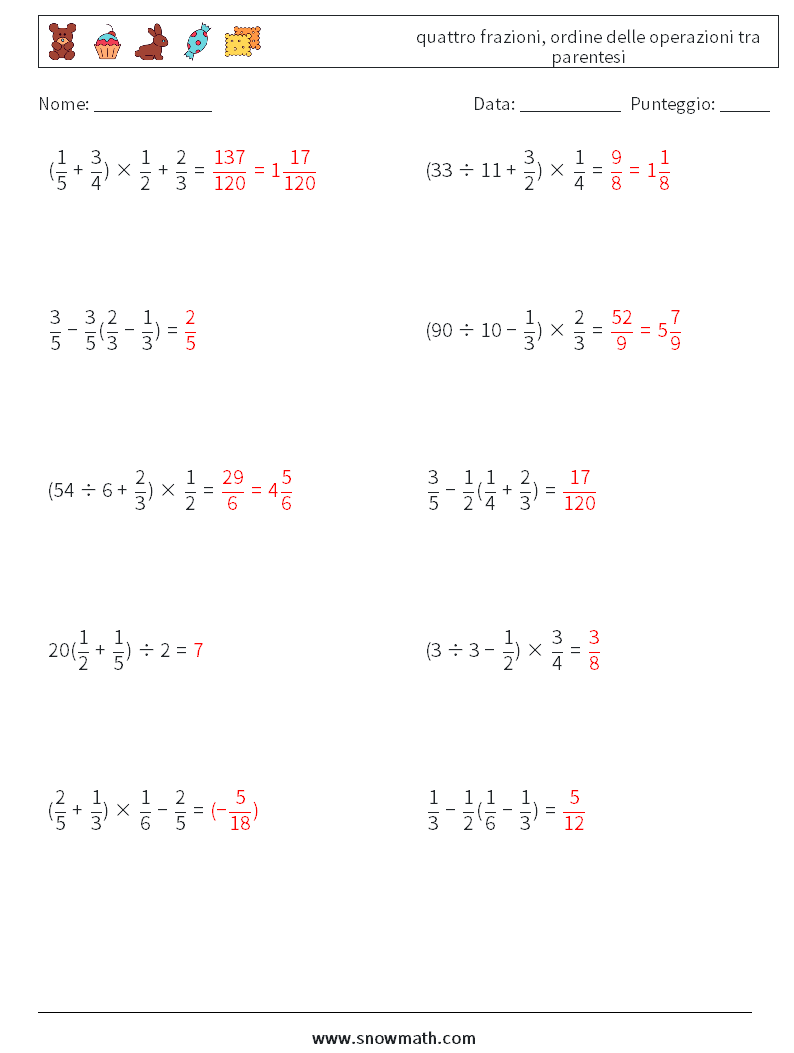 (10) quattro frazioni, ordine delle operazioni tra parentesi Fogli di lavoro di matematica 2 Domanda, Risposta